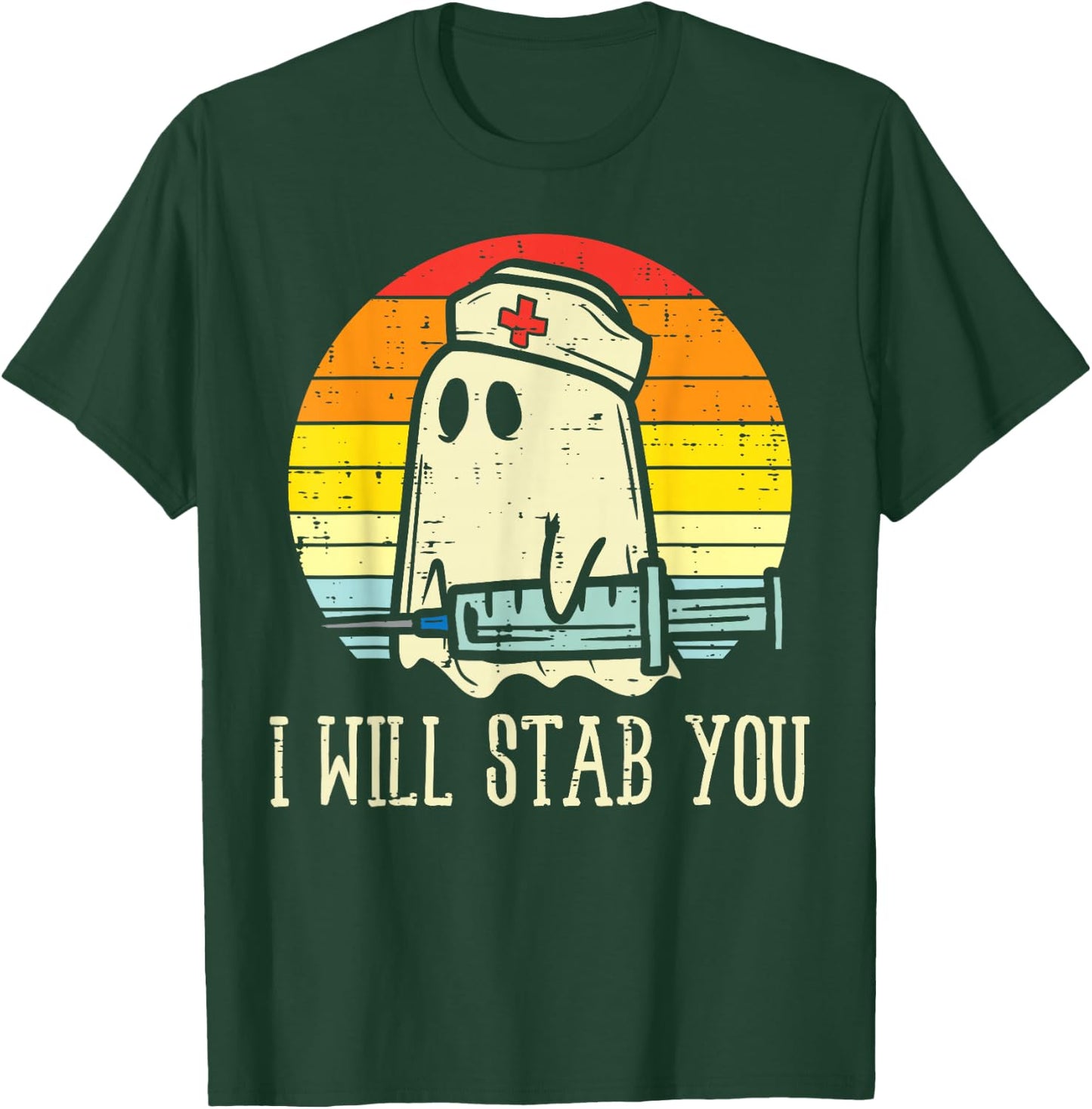 I Will Stab You Ghost Nurse Retro Funny Halloween For Nurses T-Shirt - T-Shirt | Forest