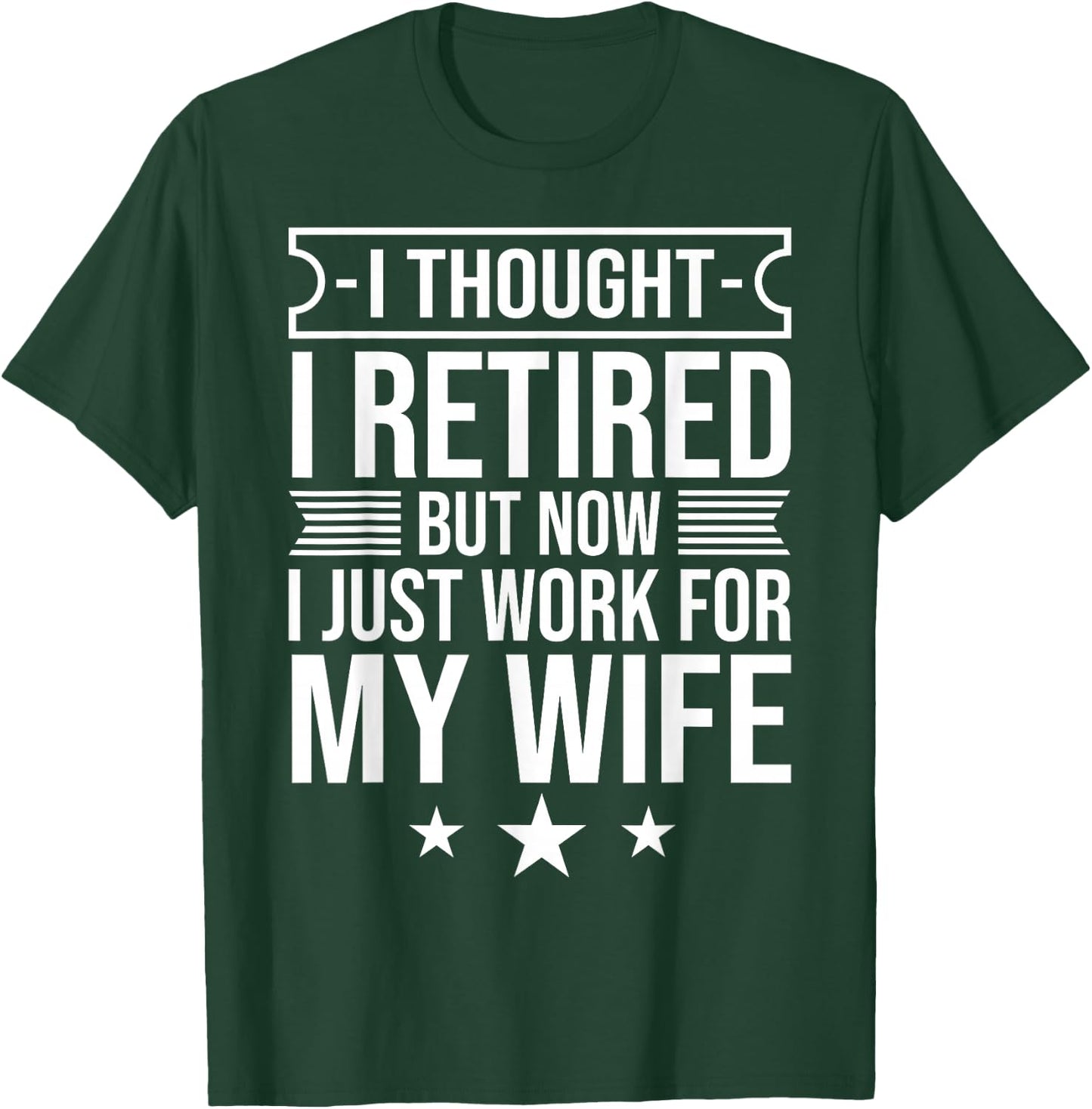Funny Retirement Designs Men Dad Bachelor Party Pun Lovers T-Shirt - T-Shirt | Forest