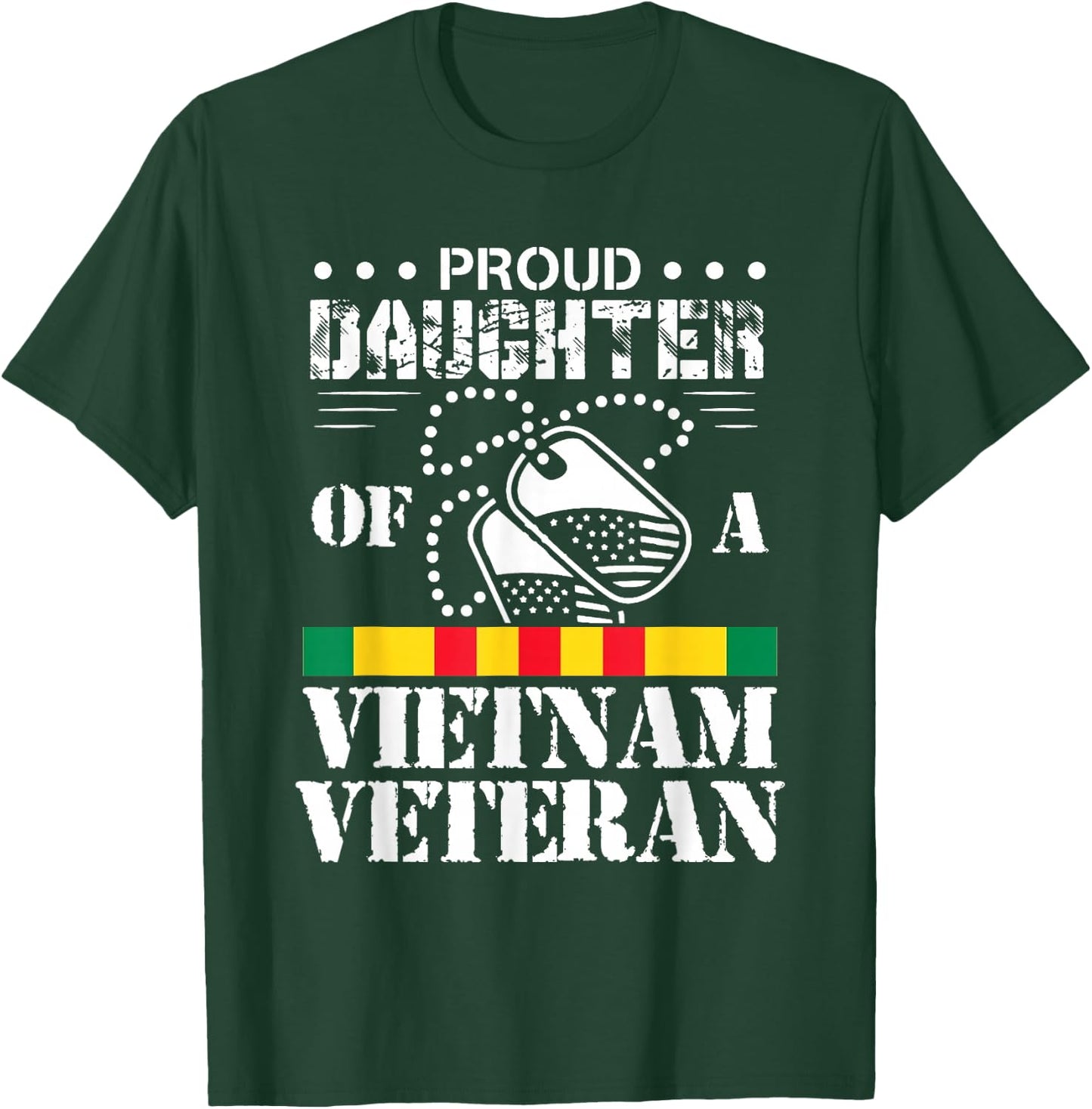 Proud Daughter of A Vietnam Veteran Small T-Shirt - T-Shirt | Forest
