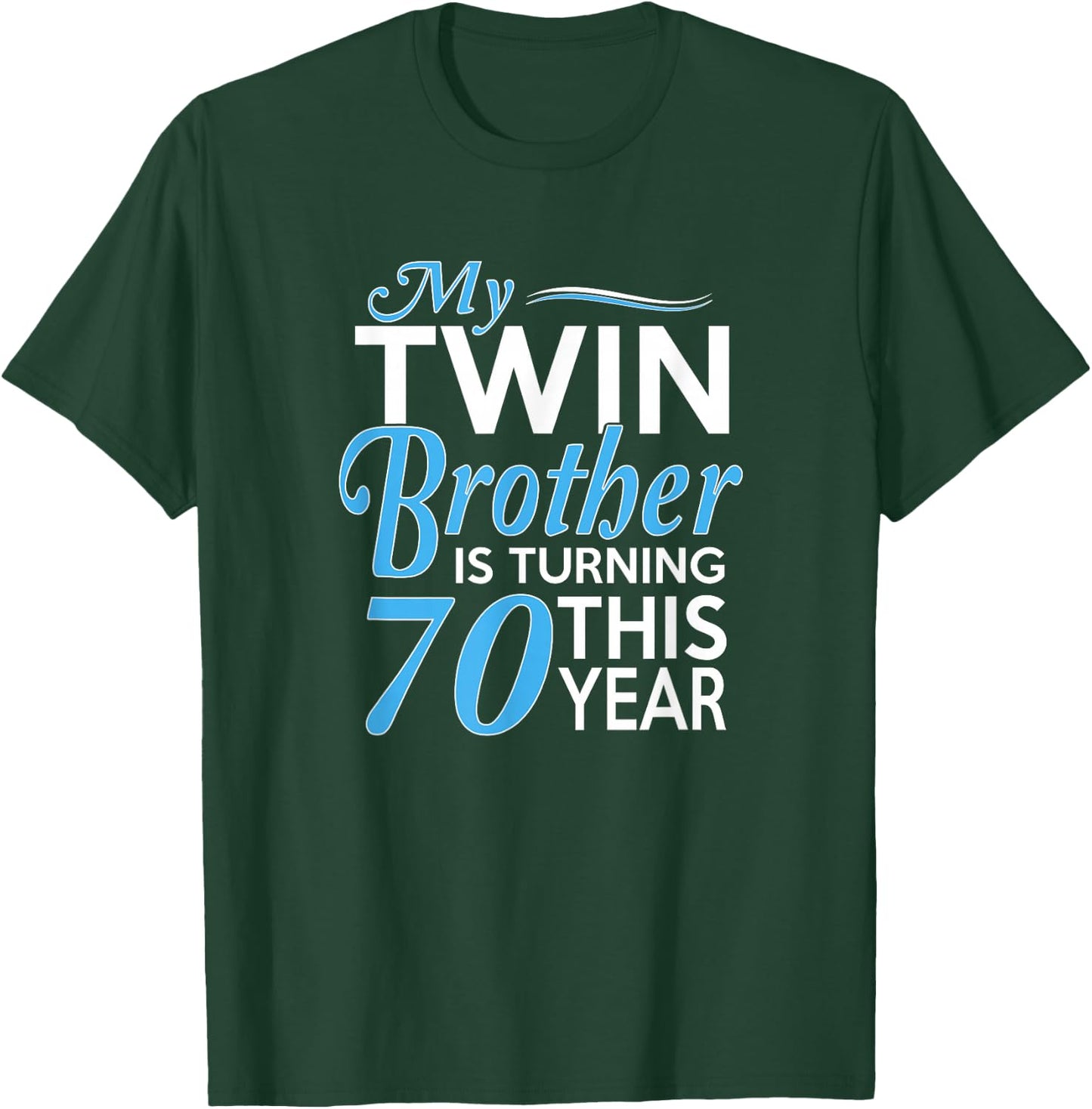 70th Birthday Gifts for Twin Brothers Funny Birth Year T-Shirt - T-Shirt | Forest