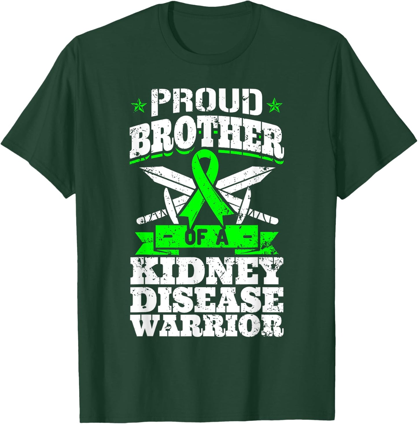 Proud Brother Of A Kidney Disease Warrior Renal Awareness T-Shirt - T-Shirt | Forest