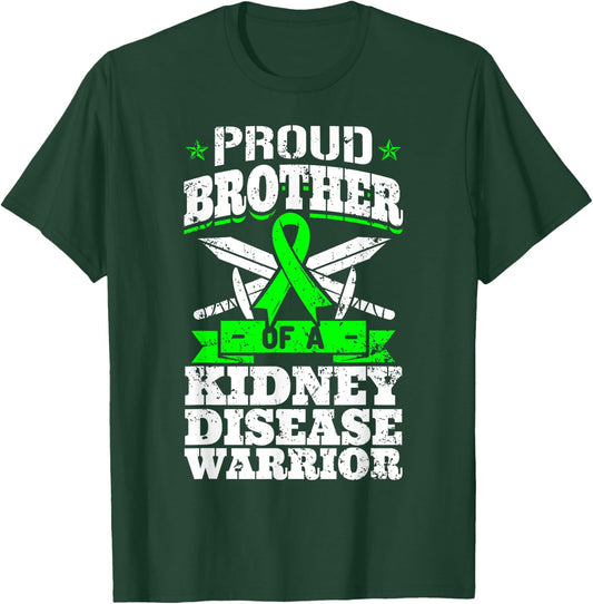 Proud Brother Of A Kidney Disease Warrior Renal Awareness T-Shirt - T-Shirt | Forest