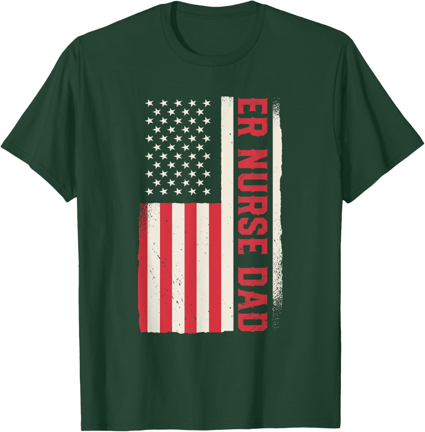 Patriotic Nursing Hospital Emergency Room ER Nurse Dad Men T-Shirt - T-Shirt | Forest