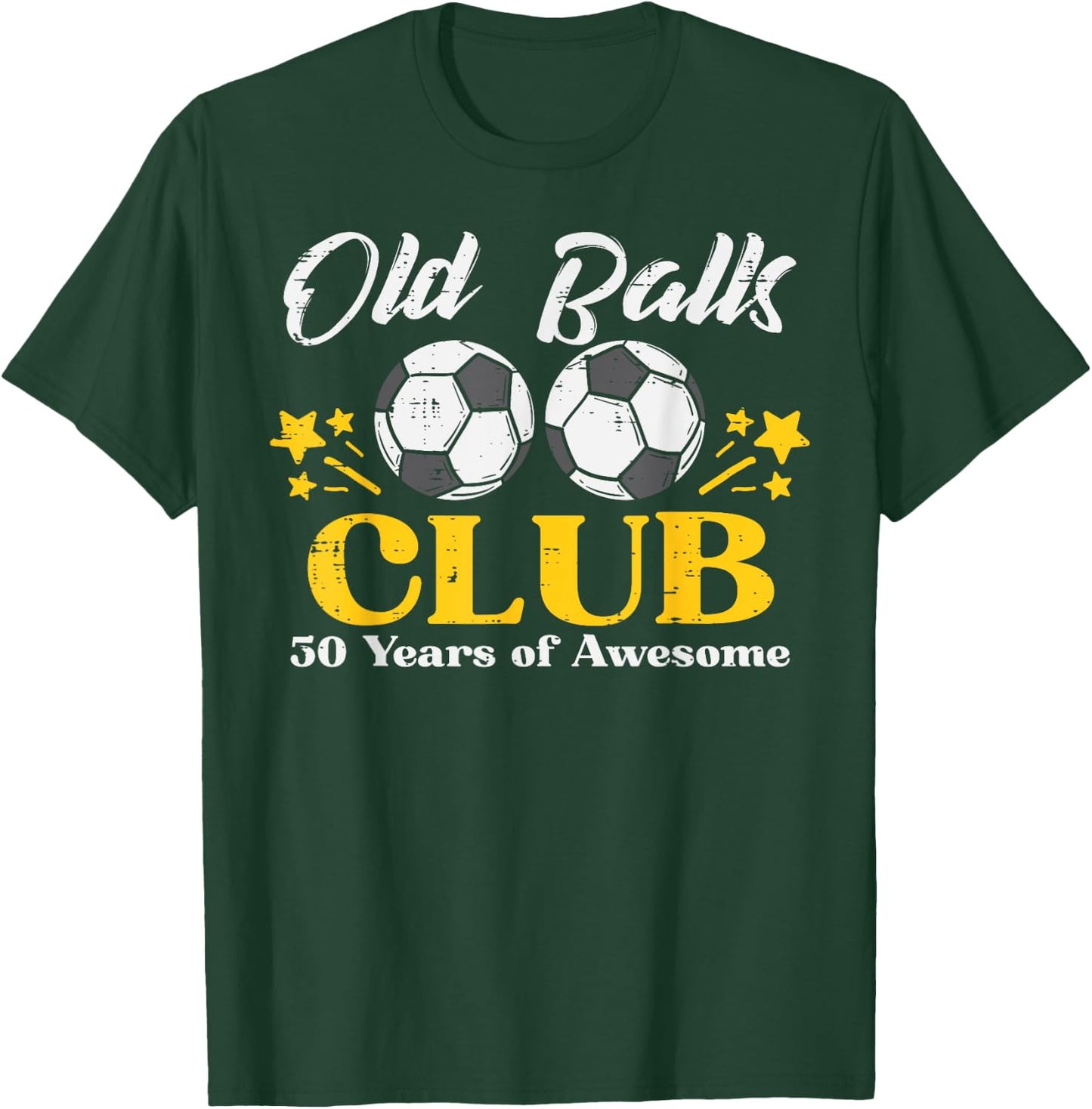 Old Balls Club Soccer 50 Years Awesome 50th Birthday Men T-Shirt - T-Shirt | Forest