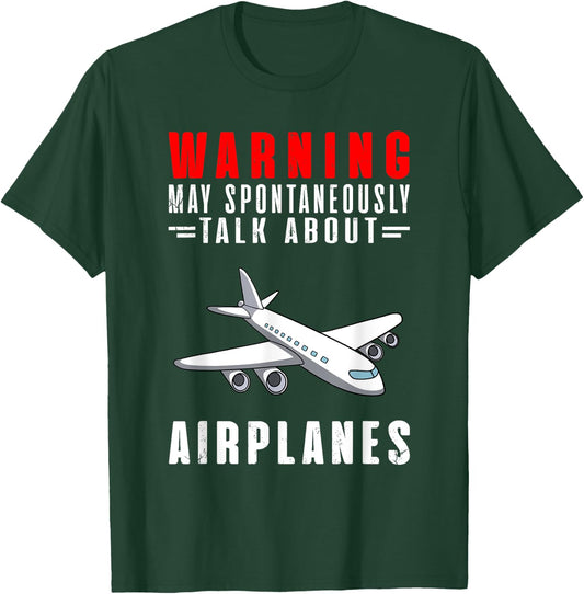 Warning May Spontaneously Talk About Airplanes T-Shirt - T-Shirt | Forest