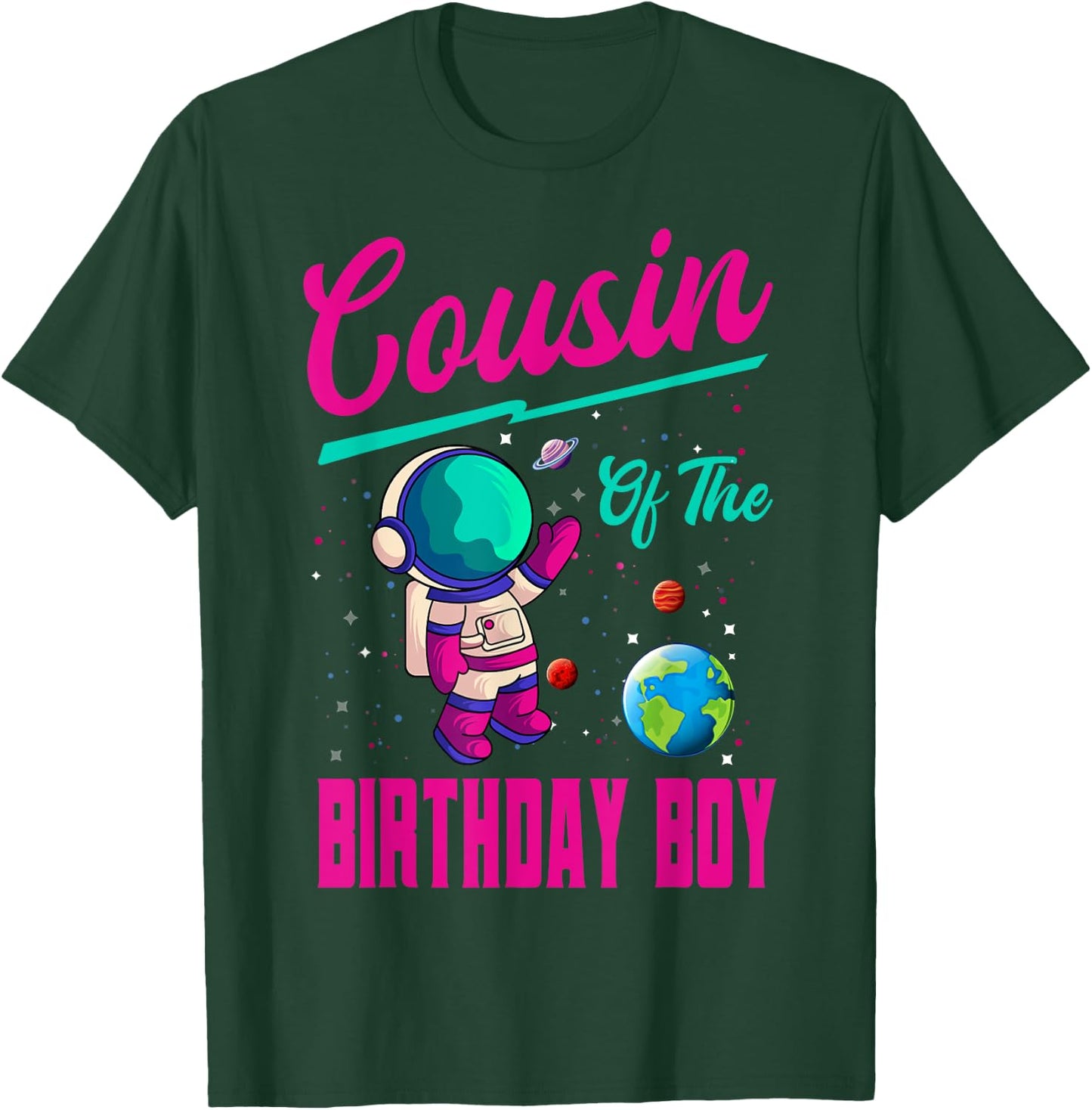 Cousin Of The Birthday Boy Space Party Planet Astronaut Bday T-Shirt - T-Shirt | Forest