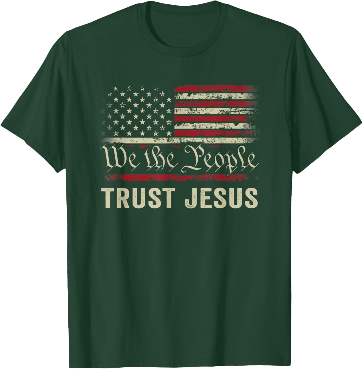 We The People Trust In Jesus - Patriotic Christian USA Flag T-Shirt - T-Shirt | Forest
