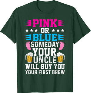 Pink Or Blue Someday Your Uncle Your Uncle T-Shirt - T-Shirt | Forest
