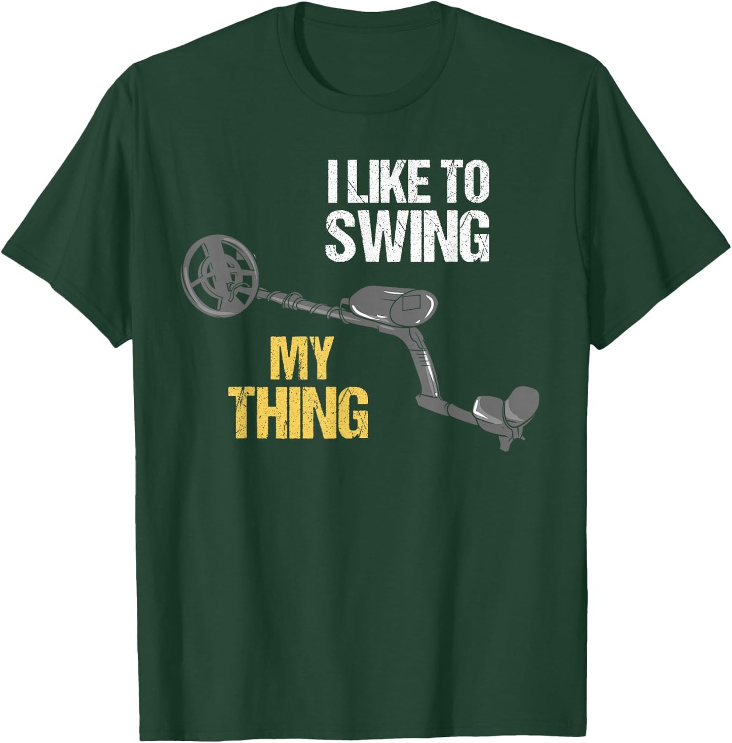 Metal Detecting Metal Detector Dirt Fishing T-Shirt - T-Shirt | Forest