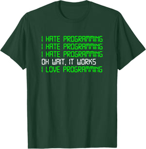 I Hate Programming Coding Computer Science Programmer T-Shirt - T-Shirt | Forest