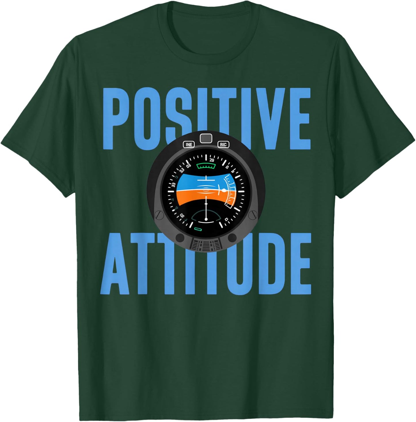 Positive Attitude Pilot Aviation Attitude Indicator T-Shirt - T-Shirt | Forest