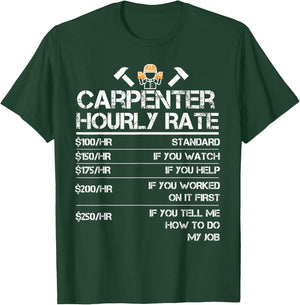 Funny Carpenter Hourly Rate Wood Working Labor Rates T-Shirt - T-Shirt | Forest