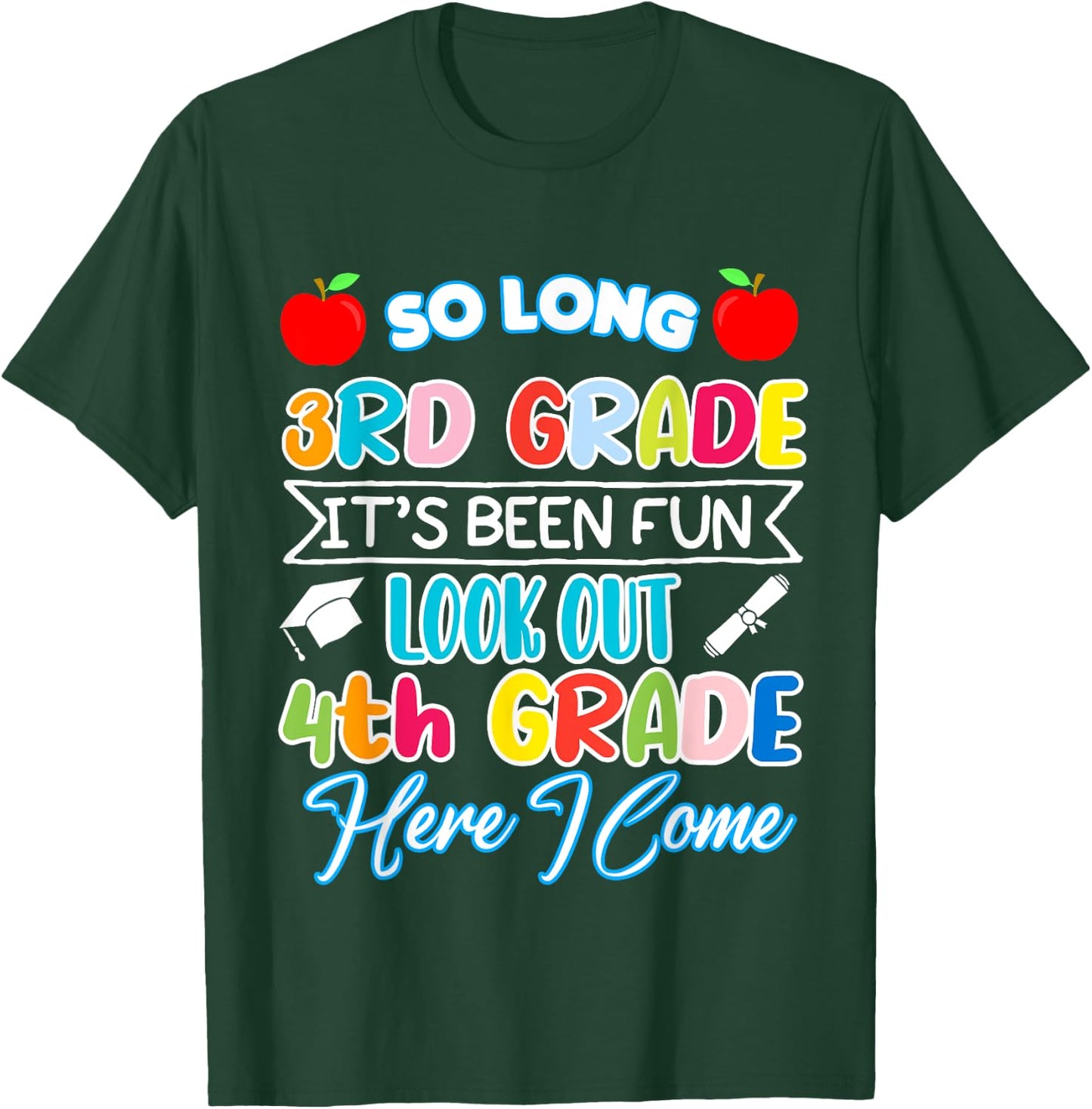 So Long 3rd Grade 4th Grade Here I Come Graduation 2024 T-Shirt - T-Shirt | Forest