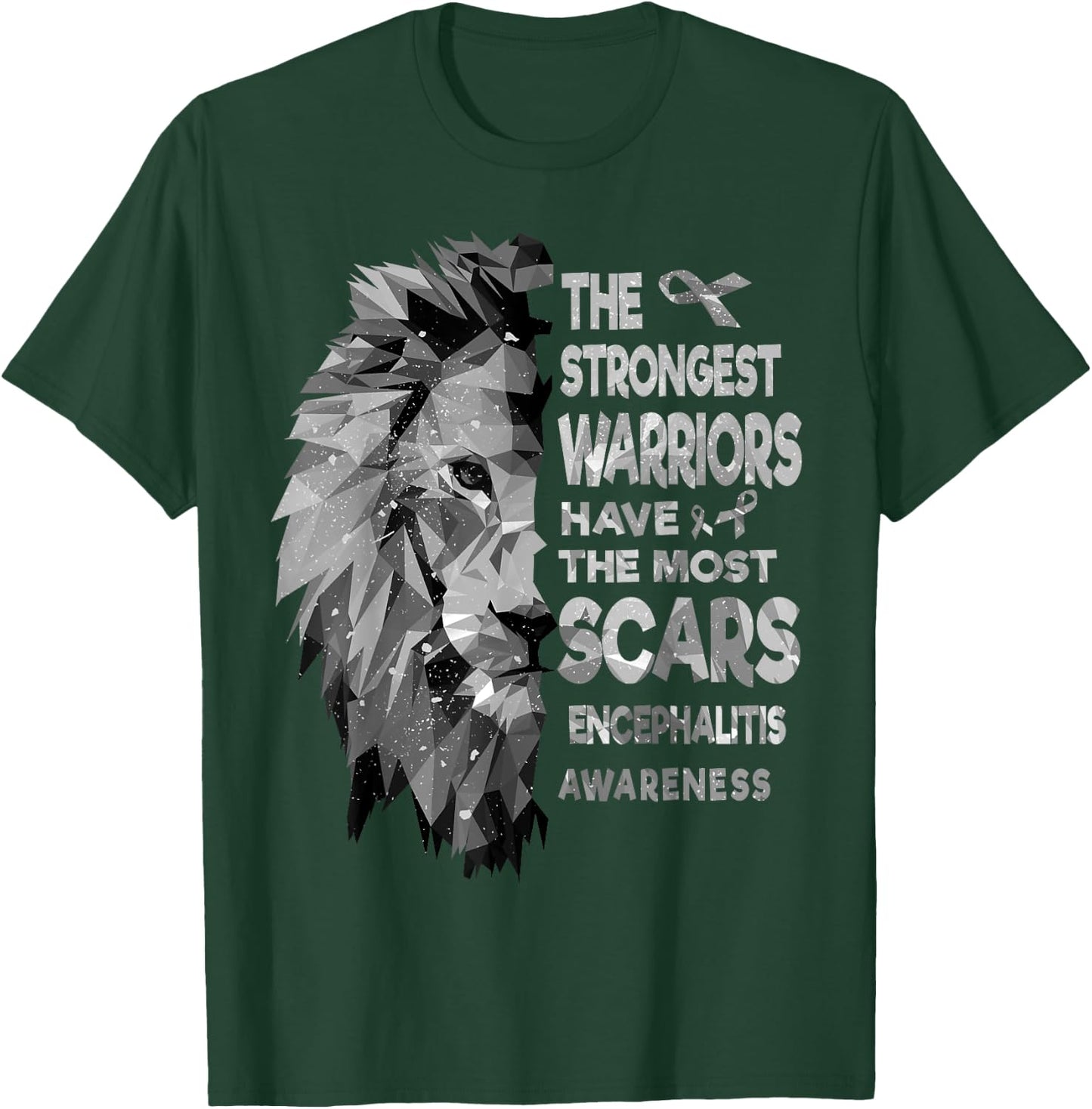 The Strongest Encephalitis Warriors Have The Most Scars T-Shirt - T-Shirt | Forest