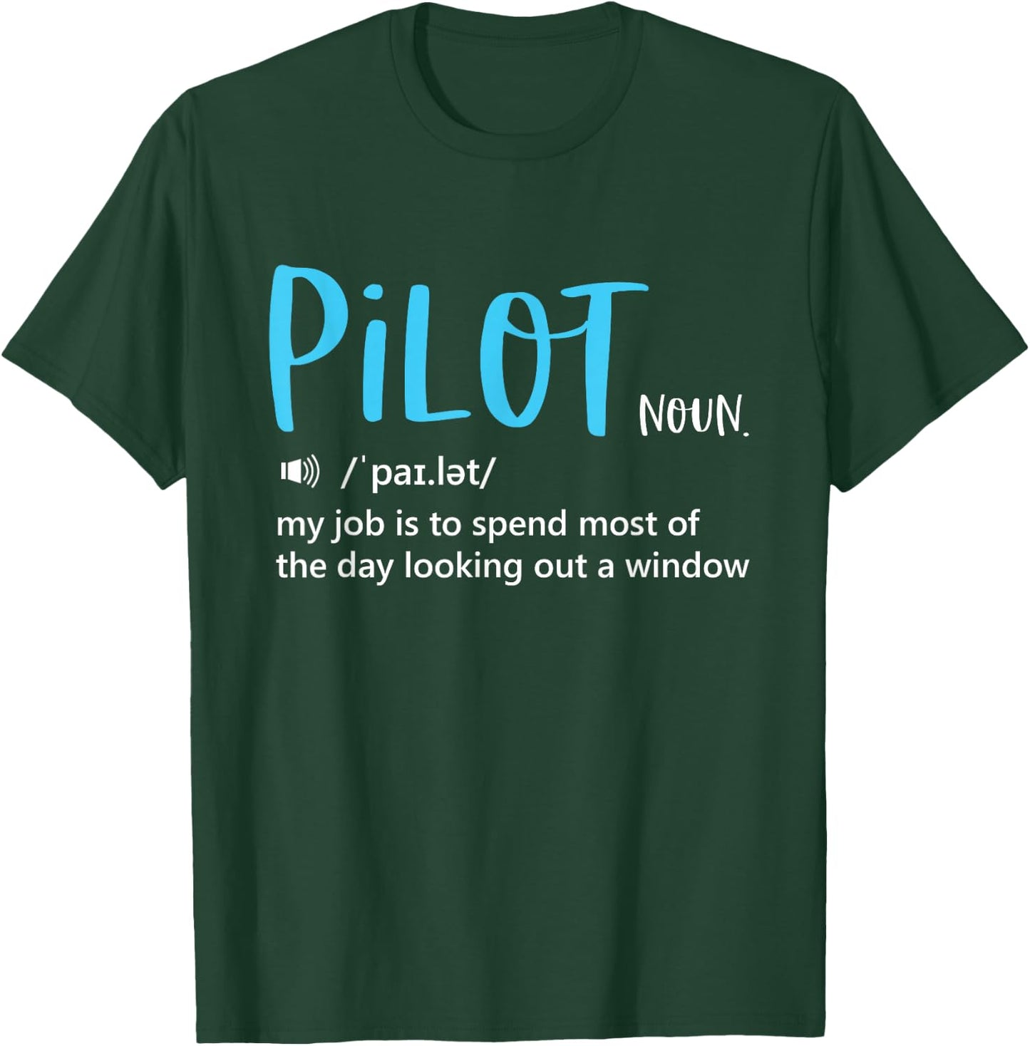 Pilot Definition | Fly Airplane T-Shirt - T-Shirt | Forest