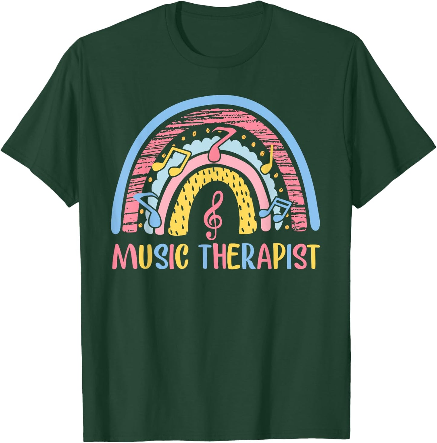 Cute Music Therapist Appreciation Music Therapy Job Rainbow T-Shirt - T-Shirt | Forest