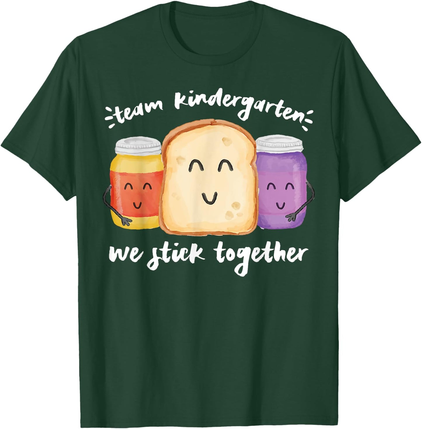 TEAM KINDERGARTEN We Stick Together School Teacher Student T-Shirt - T-Shirt | Forest