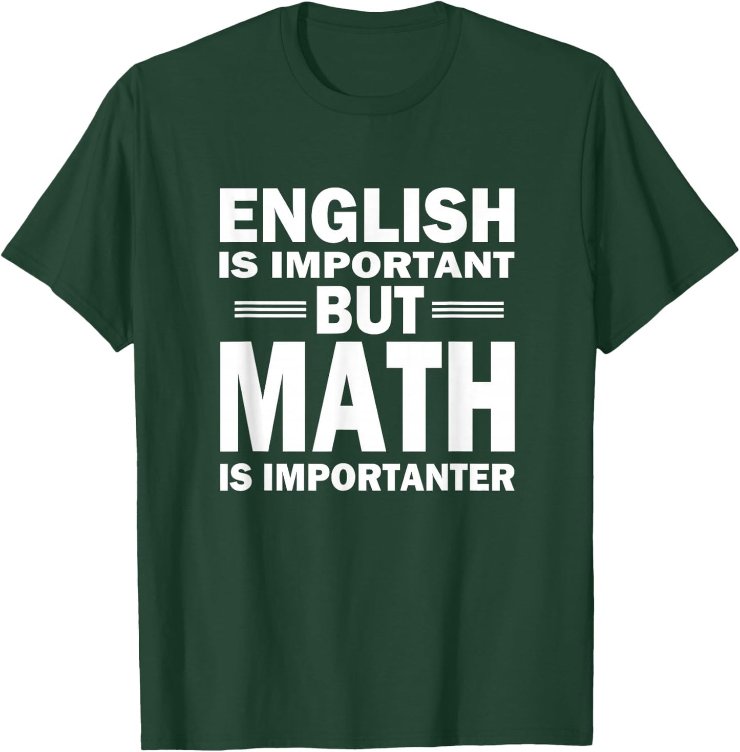 Ideas And Quotes For Mathematicians And Geeks Adult , Black, Small, Short Sleeve, Classic Fit, Imported, English is important but math is importanter T-Shirt - T-Shirt | Forest