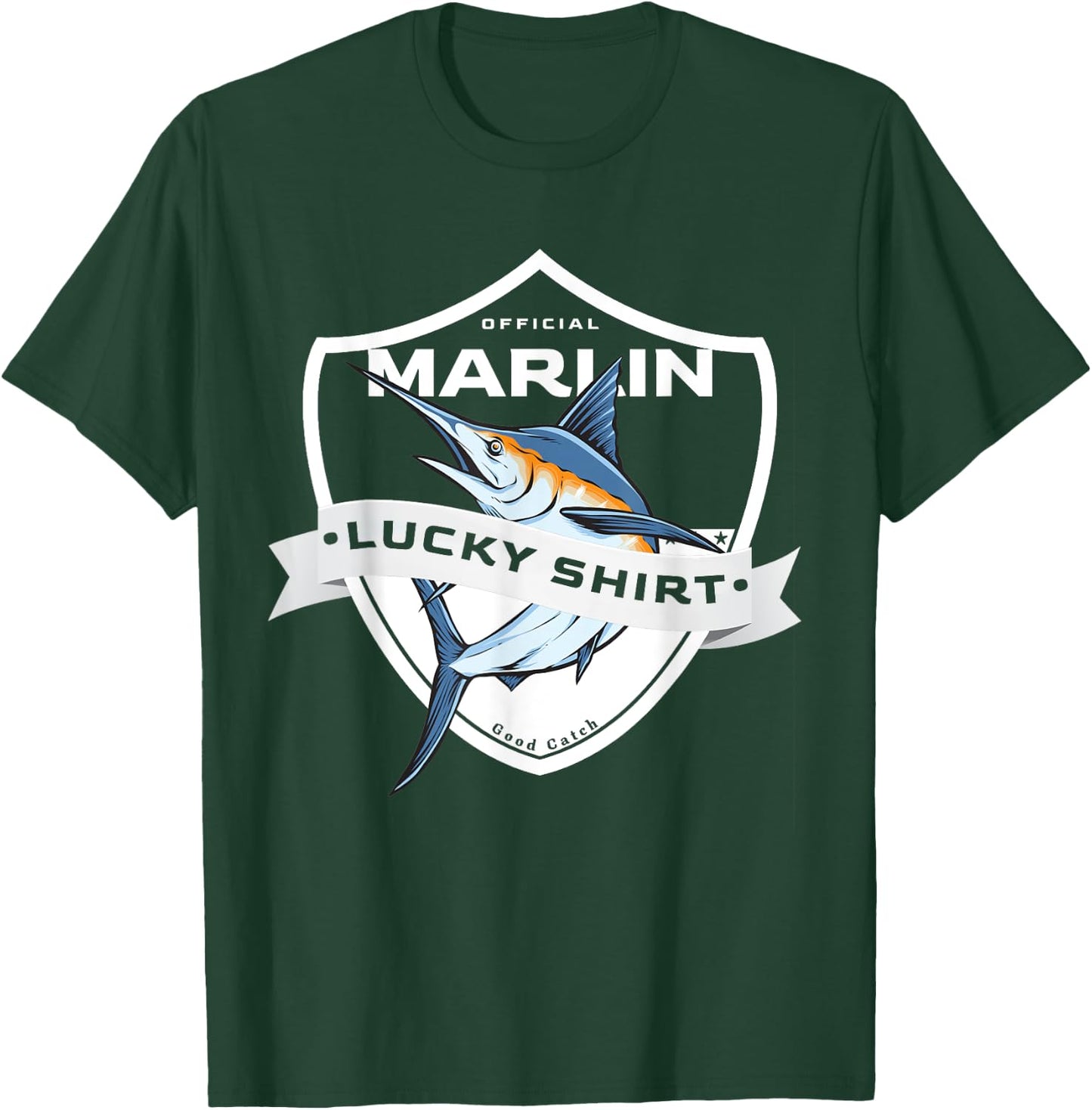 Makaira Lucky Shirt Funny Accessories to Marlin Fishing T-Shirt - T-Shirt | Forest