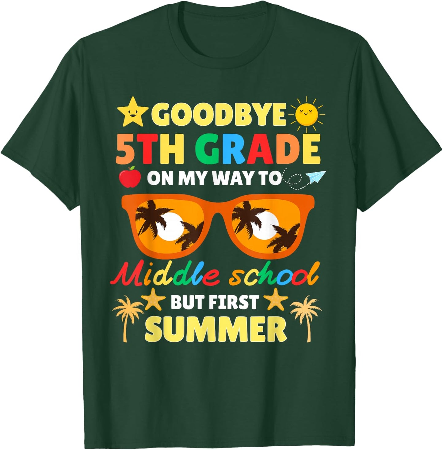 Goodbye 5th Grade To Middle School Funny Graduation Summer T-Shirt - T-Shirt | Forest