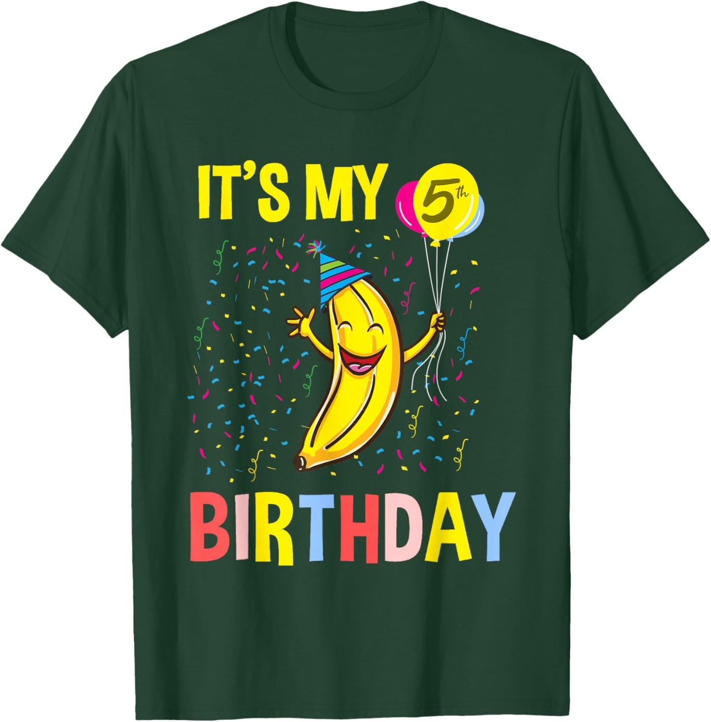Its My 5th Birthday Banana T-Shirt - T-Shirt | Forest