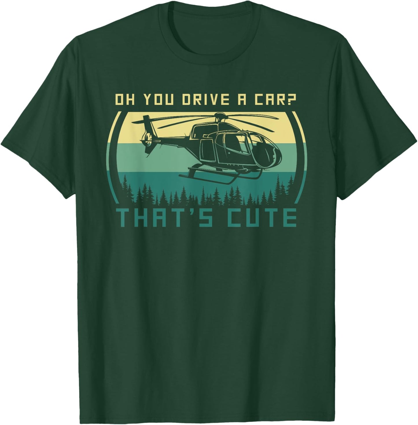 Funny Helicopter Pilot T-Shirt - T-Shirt | Forest