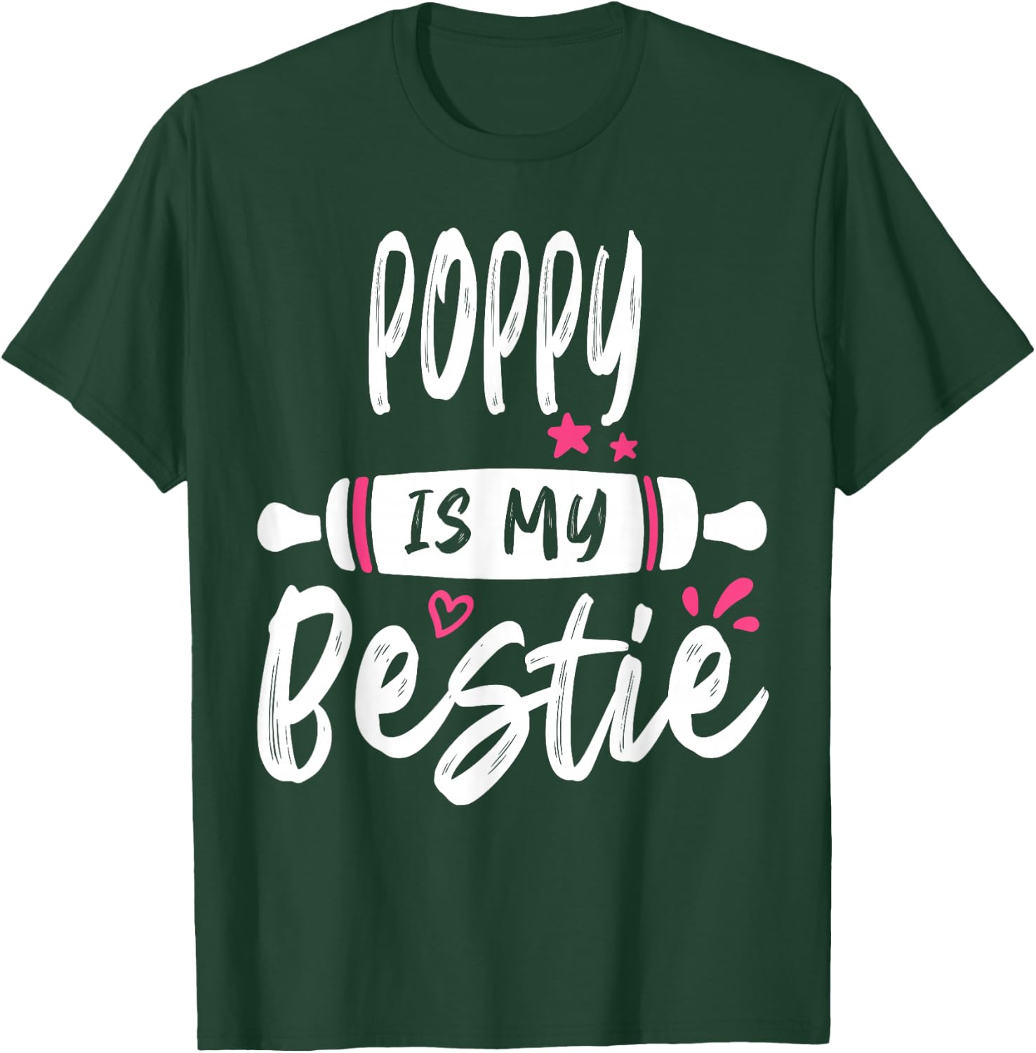 POPPY Is My Bestie My Favorite Family Party T-Shirt - T-Shirt | Forest