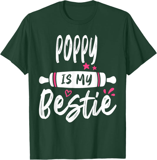 POPPY Is My Bestie My Favorite Family Party T-Shirt - T-Shirt | Forest