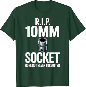 R.I.P. 10MM Socket Meme Car Guy Funny Mechanic T-Shirt - T-Shirt | Forest