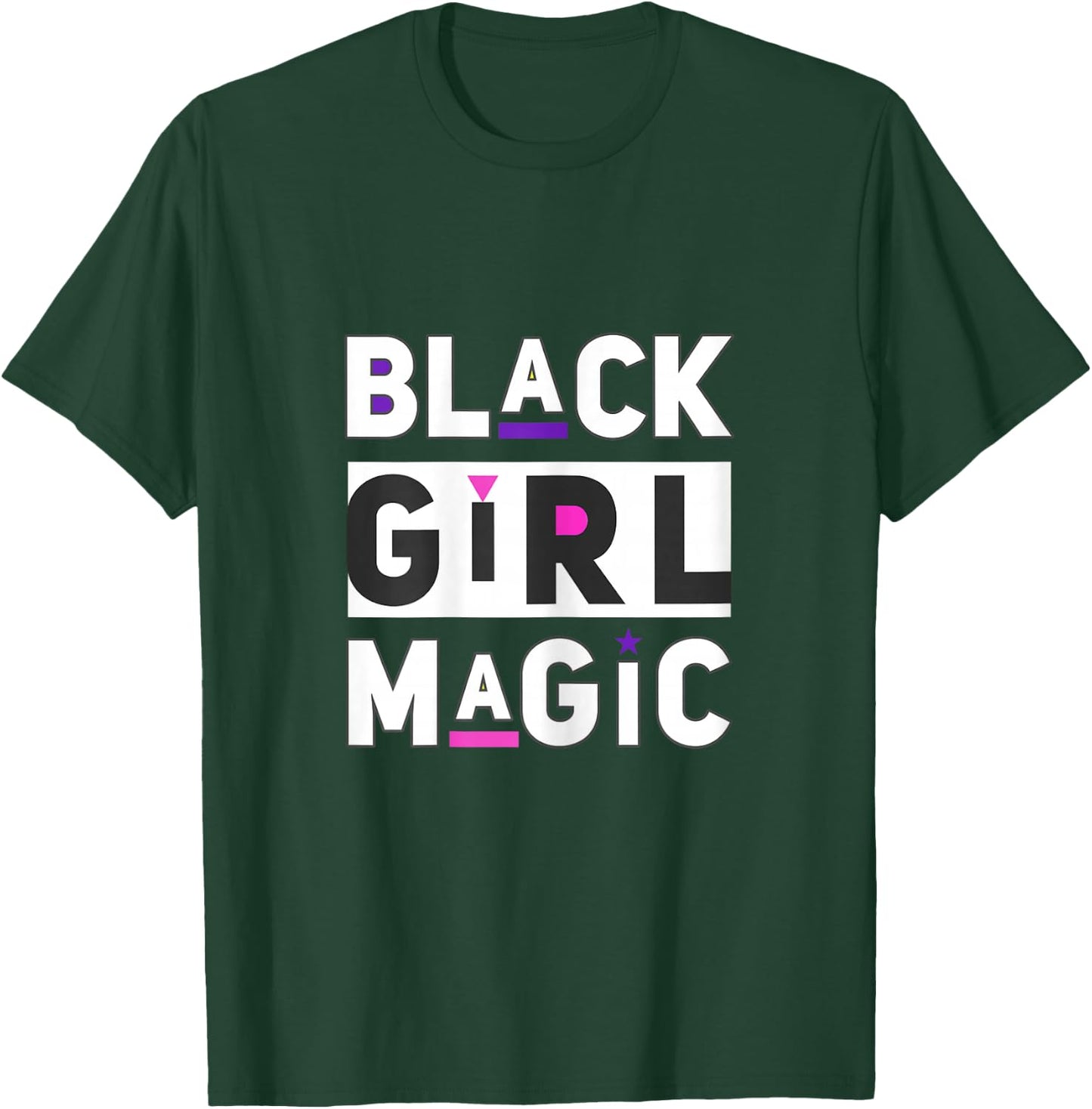 Black Girl Magic Women's Fashion Graphic T-Shirt - T-Shirt | Forest