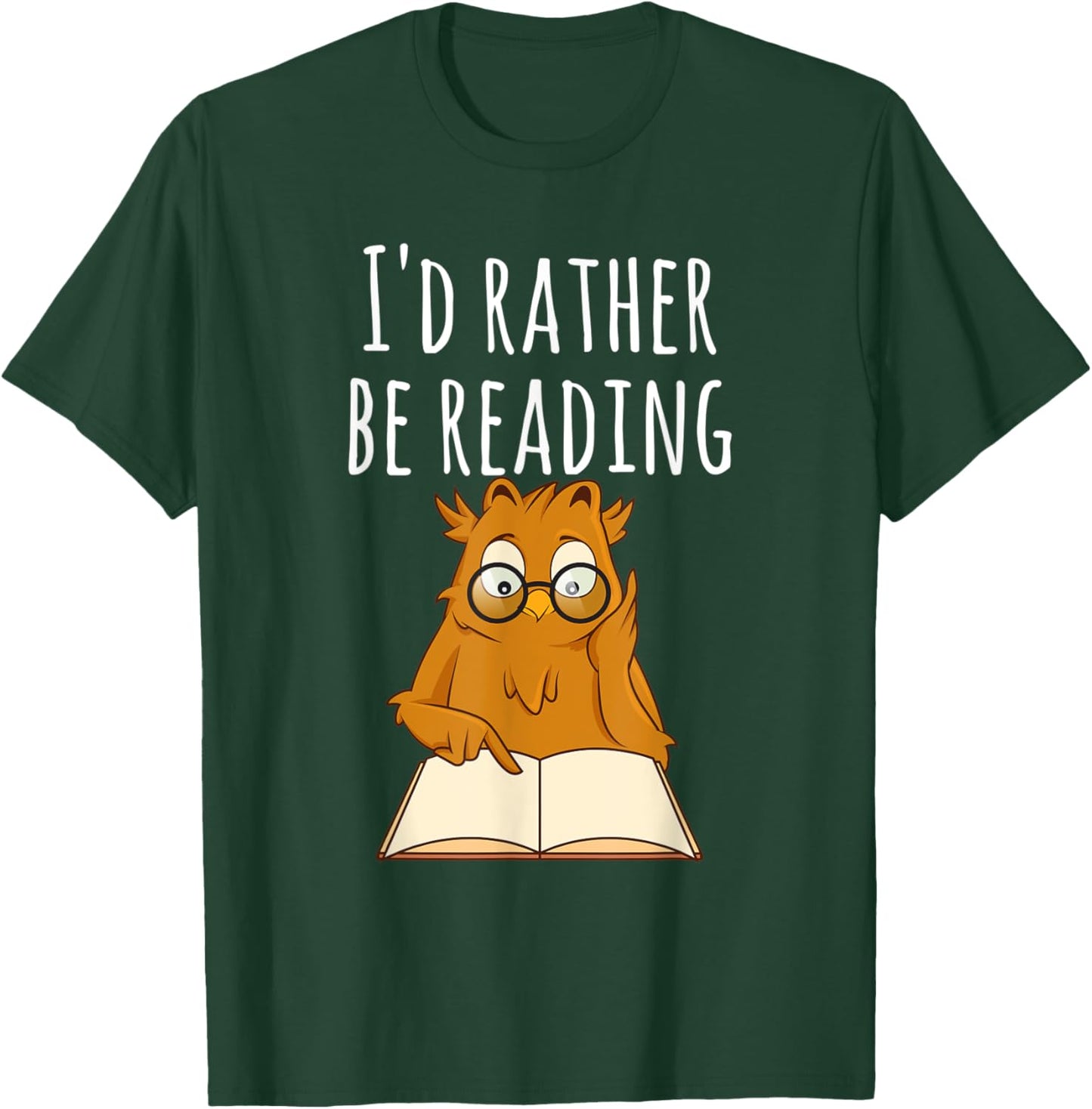 I'd Rather Be Reading Shirt Bookworm Shirts & Men T-Shirt - T-Shirt | Forest