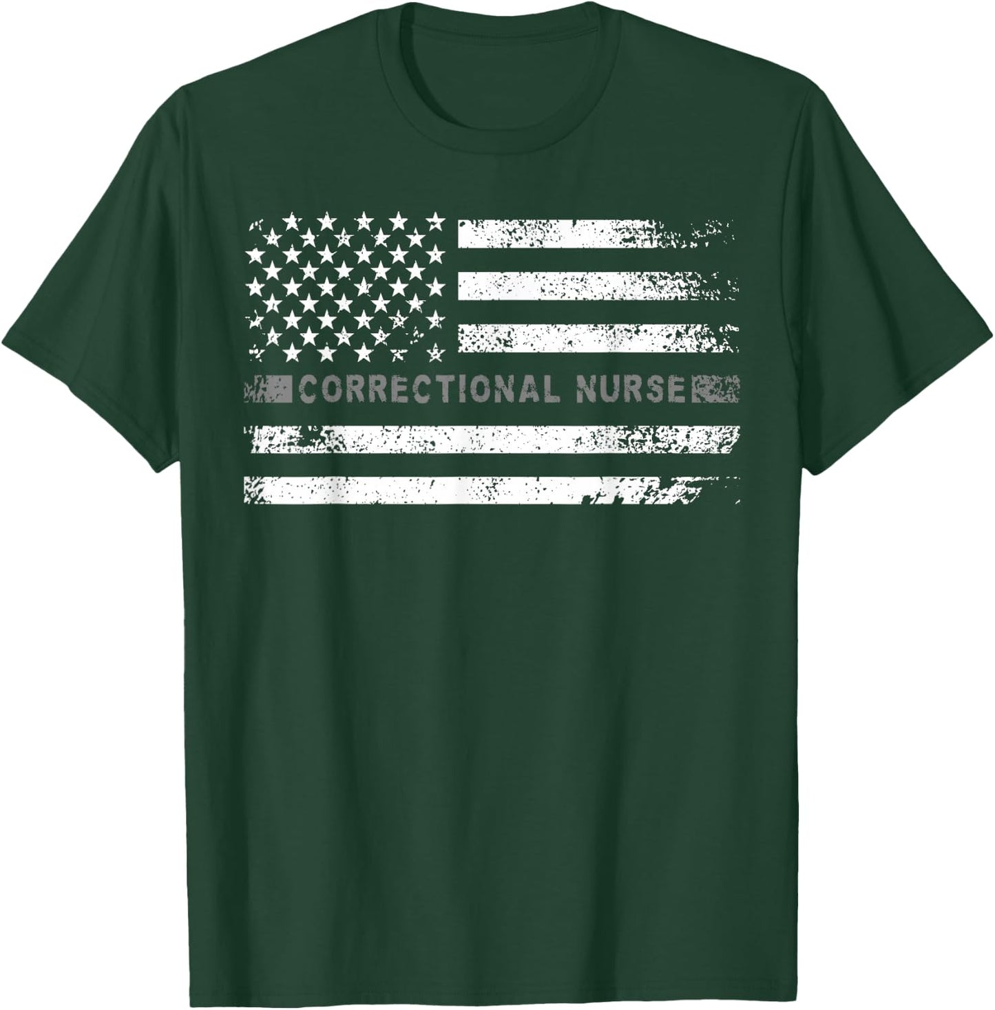 Corrections Nurse US Flag Correctional Nursing T-Shirt - T-Shirt | Forest