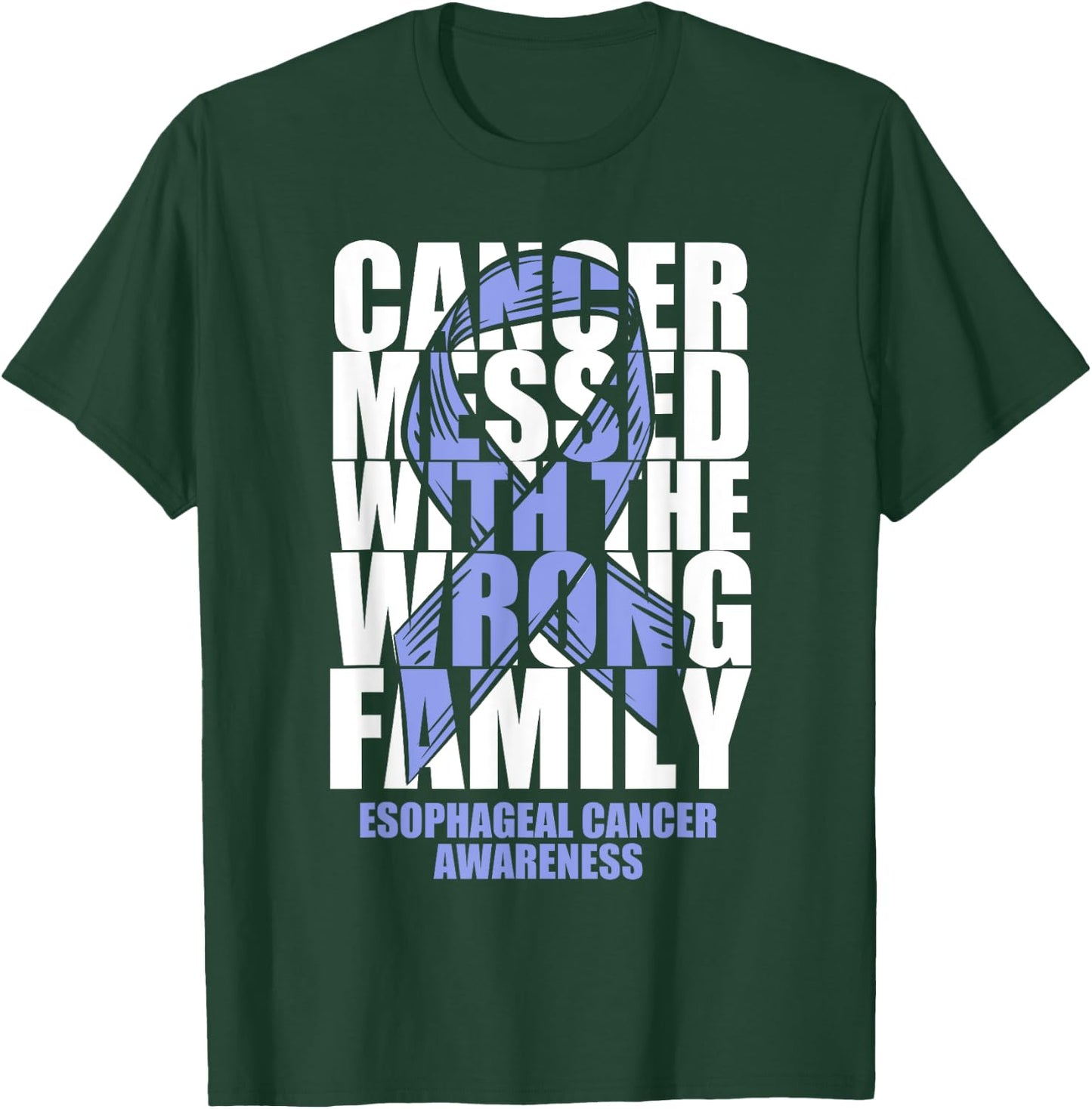 Esophageal Cancer Messed With The Wrong Family Ribbon Gift T-Shirt - T-Shirt | Forest