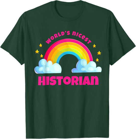 World’s Nicest Historian Cute Teacher History Humor T-Shirt - T-Shirt | Forest