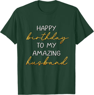 Happy Birthday to My Amazing Husband Bday Party T-Shirt - T-Shirt | Forest
