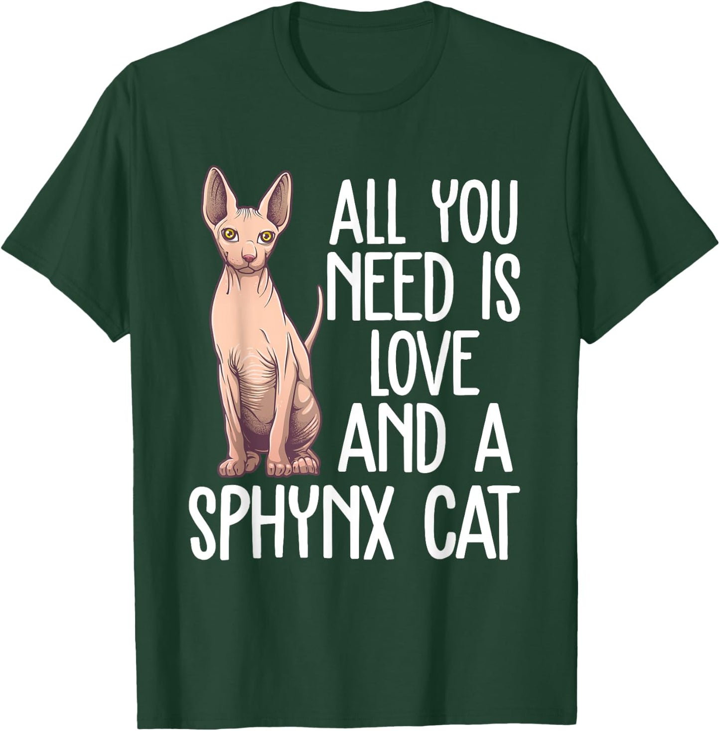 Funny Sphynx Cat Design Women Cat Lover Kitten Pet T-Shirt - T-Shirt | Forest