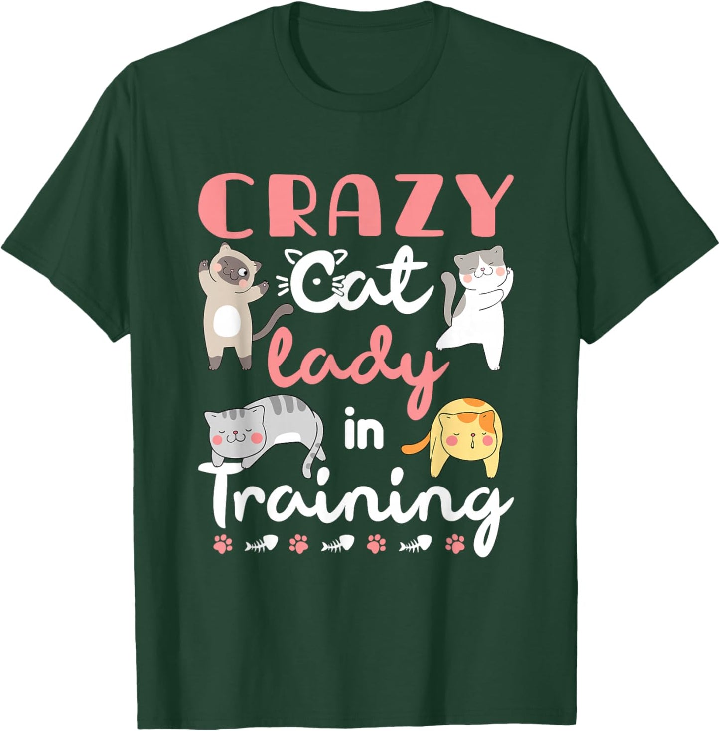 Crazy Cat Lady in Training Women Girls Kitty Cats T-Shirt - T-Shirt | Forest