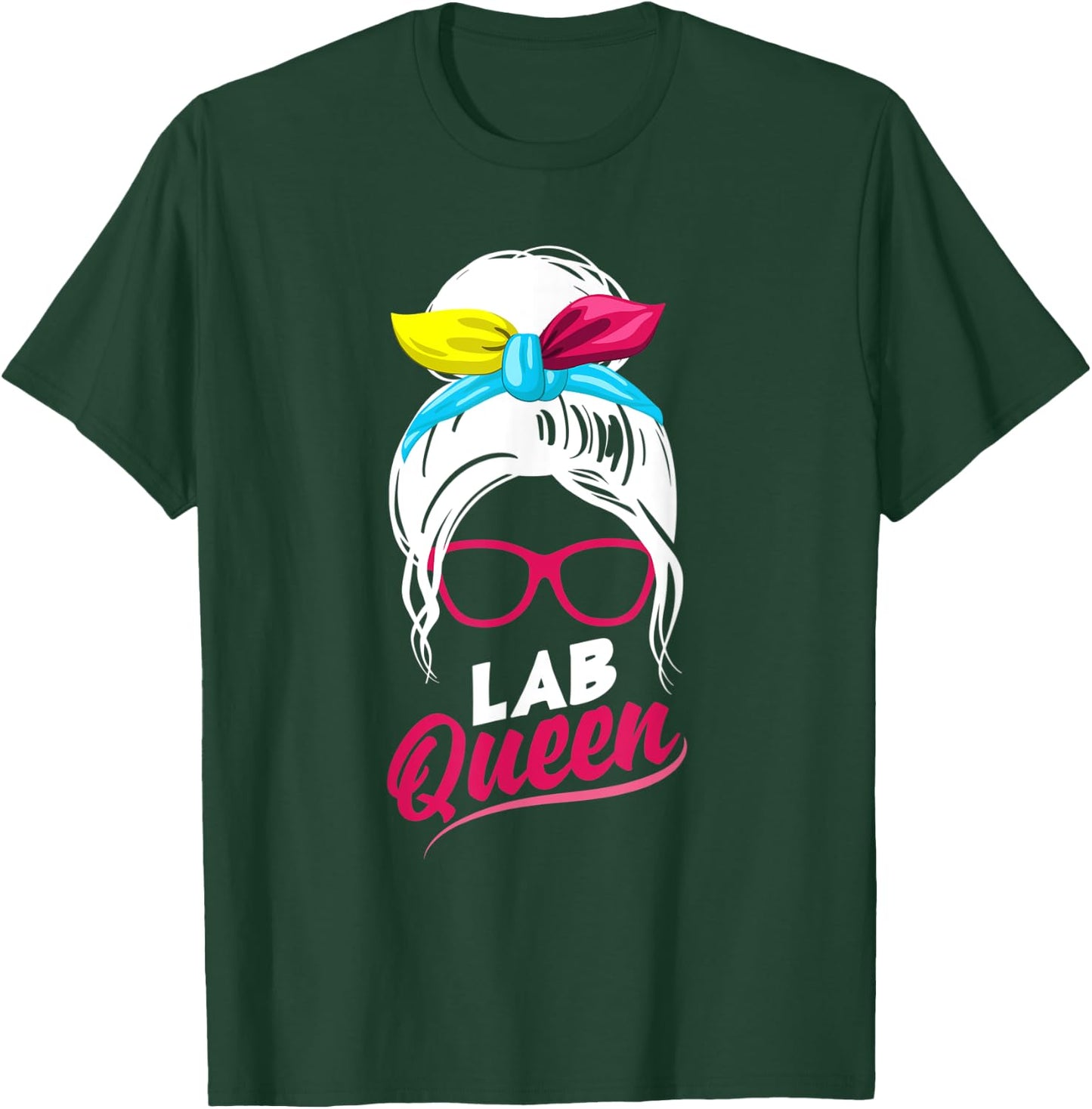 Medical Laboratory Technician Scientist Lab Queen Funny T-Shirt - T-Shirt | Forest