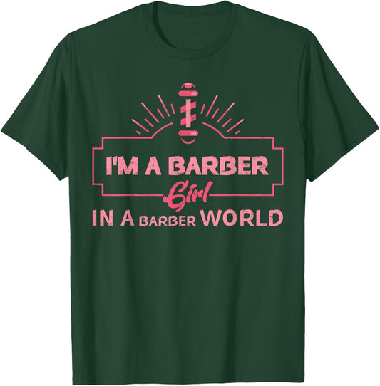 I'm A Barber Girl in The Barber World Female Barber T-Shirt - T-Shirt | Forest
