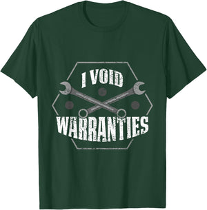 I Void Warranties T-Shirt - T-Shirt | Forest