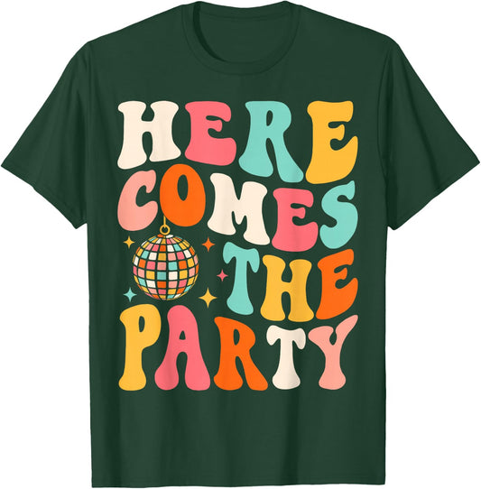 Here Come The Party Retro Bachelorette Bridal Party Wedding T-Shirt - T-Shirt | Forest