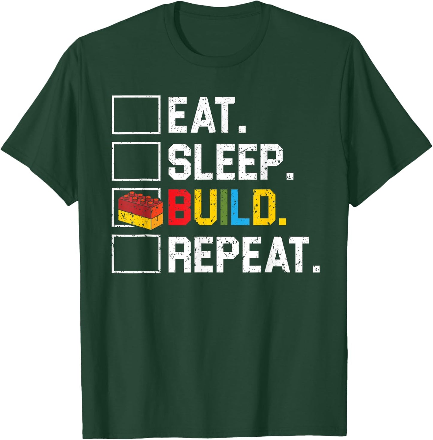 Eat Sleep Build Repeat Master Builder Bricks Blocks T-Shirt - T-Shirt | Forest