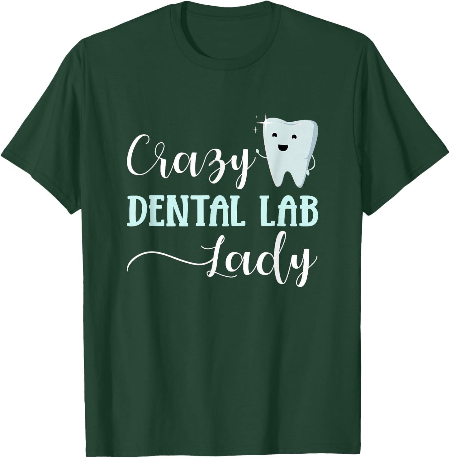 Dental Lab Tech Dental Lab Technician T-Shirt - T-Shirt | Forest