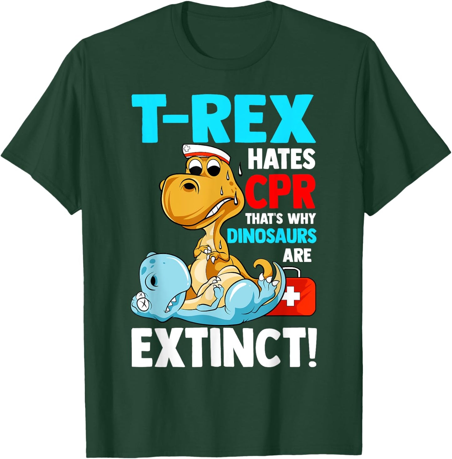 Funny Cpr Instructor First Aid For T-Rex Dino Lovers Kids T-Shirt - T-Shirt | Forest