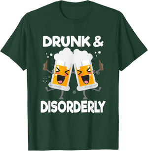 Drunk And Disorderly Funny Alcohol Drinking T-Shirt - T-Shirt | Forest