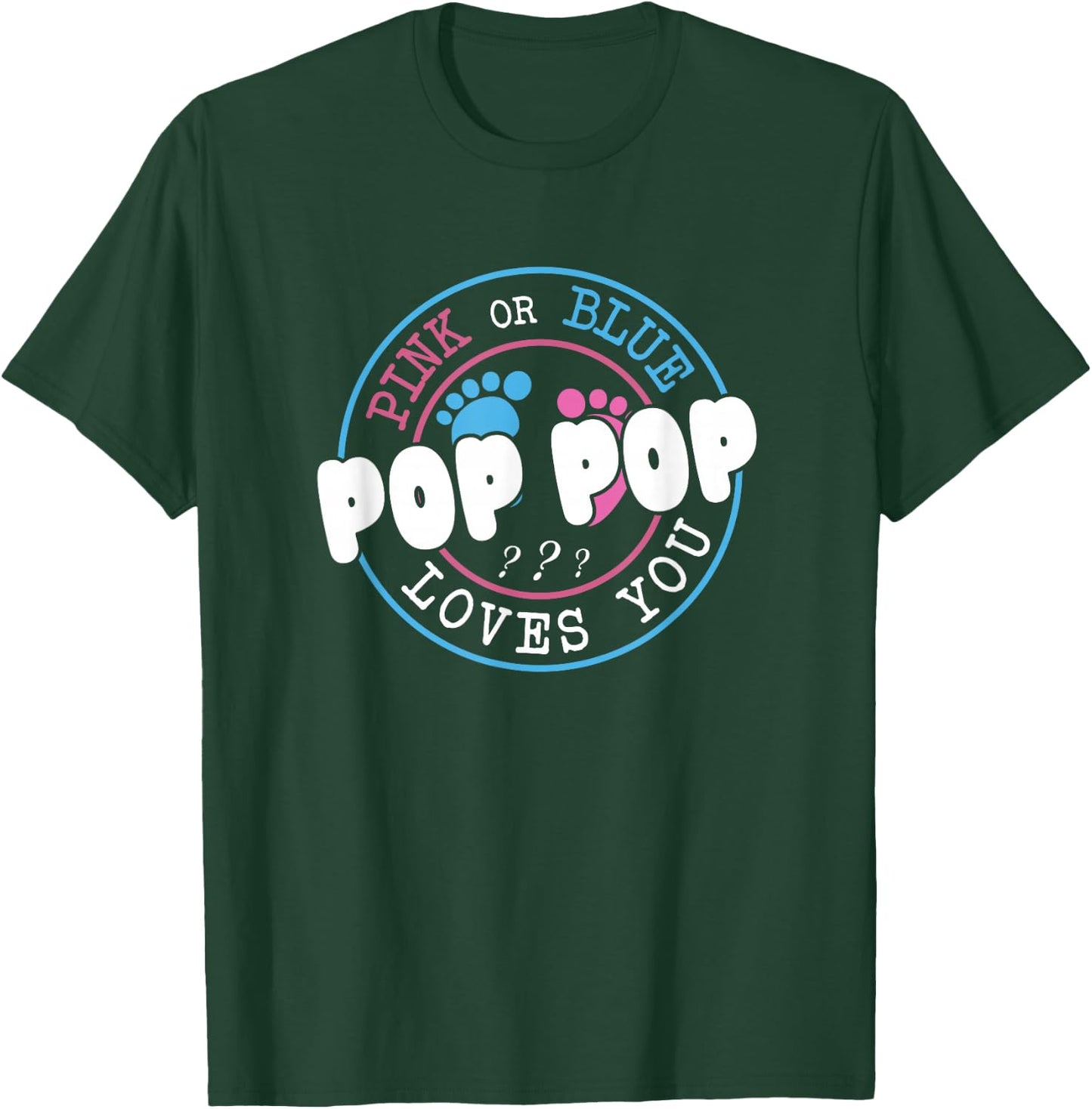 Pink Or Blue Pop Pop Loves You Baby Gender Reveal Party T-Shirt - T-Shirt | Forest