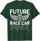 Future Race Car Driver Racer Kids Drag Racing Turbo Speed T-Shirt - T-Shirt | Forest