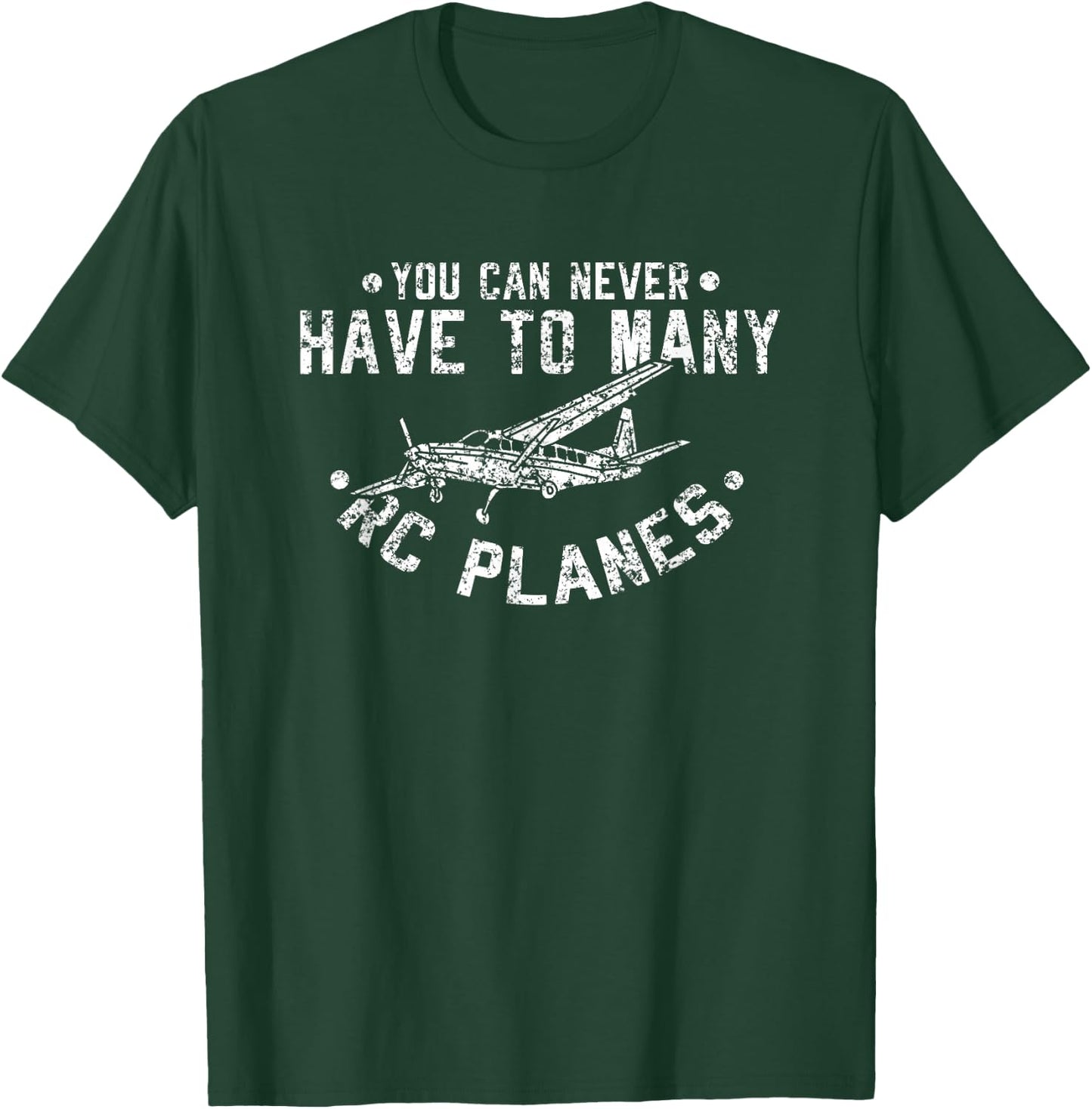 You Never Have Too Many RC Planes Drone Aviation Design T-Shirt - T-Shirt | Forest