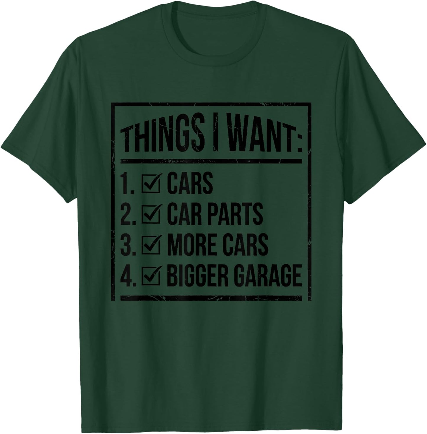 Things I Want Cars Parts and Garage Funny Car Guy T-Shirt - T-Shirt | Forest