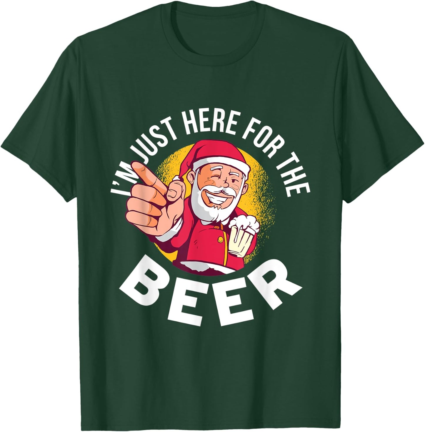 I'm Just Here for the Beer Shirt Xmas Santa Holding Beer T-Shirt - T-Shirt | Forest